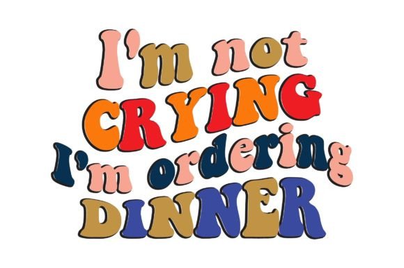 Im Not Crying Im Ordering Dinner Embroidery Review
