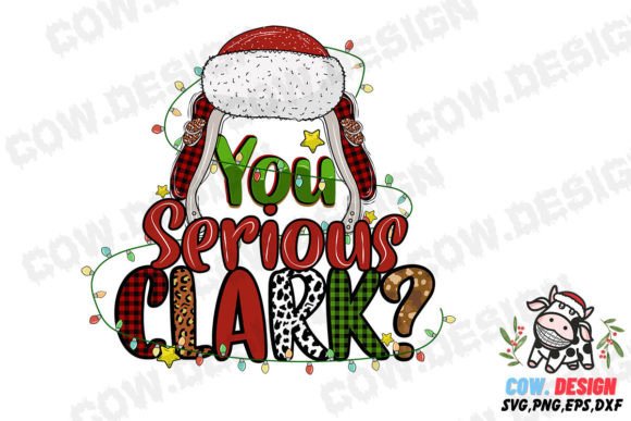 You Serious Clark Christmas Sublimation Review